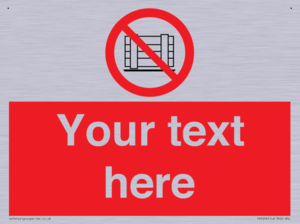 Custom Do Not Obstruct Sign